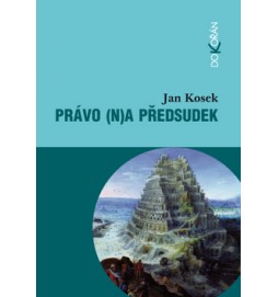 Právo (n)a předsudek