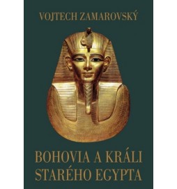 Bohovia a králi starého Egypta