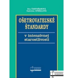 Ošetrovateľské štandardy v intenzívnej starostlivosti