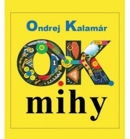 O.K.mihy.