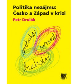 Politika nezájmu: Česko a Západ v krizi