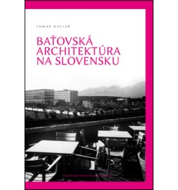 Baťovská architektúra na Slovensku