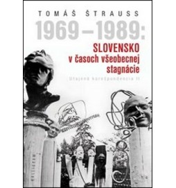 1969 - 1989: Slovensko v časoch všeobecnej stagnácie