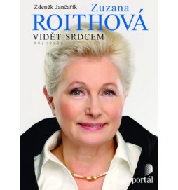 Zuzana Roithová Vidět srdcem