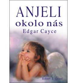 Anjeli okolo nás