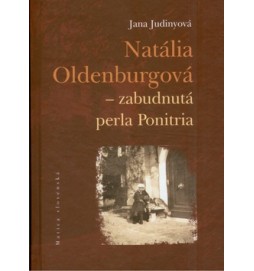 Natália Oldenburgová - zabudnutá perla Ponitria