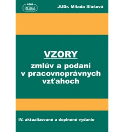 Vzory zmlúv a podaní v pracovnoprávnych vzťahoch