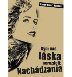 Kým nás láska nerozdelí: Nachádzania