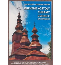 Drevené kostoly chrámy zvonice na Slovensku