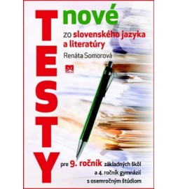 Nové testy zo slovenského jazyka a literatúry pre 9. ročník základných škôl