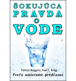 Šokujúca pravda o vode