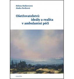 Ošetřovatelství: ideály a realita v ambulantní péči