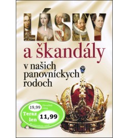 Lásky a škandály v našich panovníckych rodoch