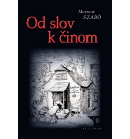 Od slov k činom