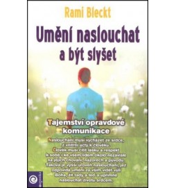 Umění naslouchat a být slyšet