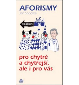 Aforismy pro chytré a chytřejší, ale i pro vás