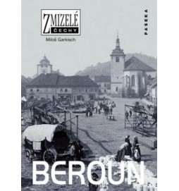 Zmizelé Čechy Beroun