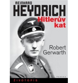 Reinhard Heydrich Hitlerův kat