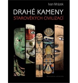 Drahé kameny starověkých civilizací