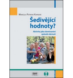 Šedivějící hodnoty?