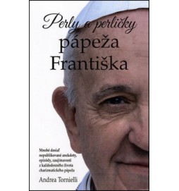 Perly a perličky pápeža Františka