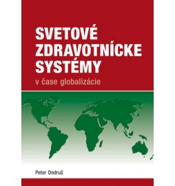 Svetové zdravotnícke systémy v čase globalizácie