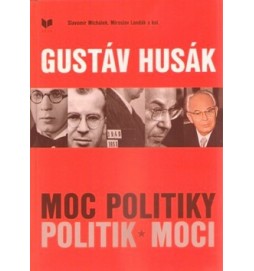 Gustáv Husák Moc politiky politik moci