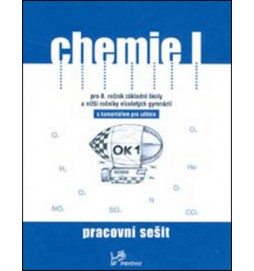 Chemie I Pracovní sešit s komentářem pro učitele