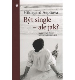 Být single - ale jak?