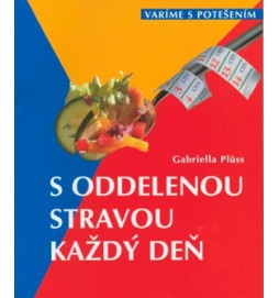 S oddelenou stravou každý deň