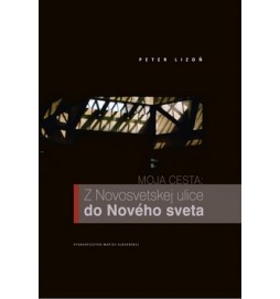 Moja cesta: Z Novosvetskej ulice do Nového sveta