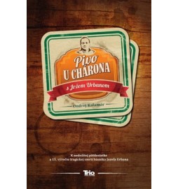 Pivo u Chárona s Jožom Urbanom