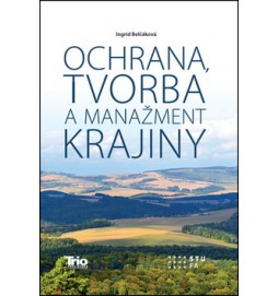 Ochrana, tvorba a manažment krajiny