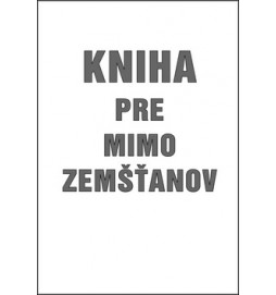 Kniha pre mimo zemšťanov