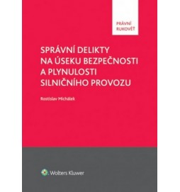 Správní delikty na úseku bezpečnosti a plynulosti silničního provozu