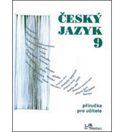 Český jazyk 9 příručka pro učitele