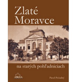 Zlaté Moravce na starých pohľadniciach