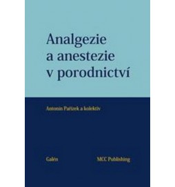 Analgezie a anestezie v porodnictví