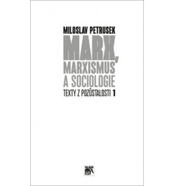 Marx, marxismus a sociologie