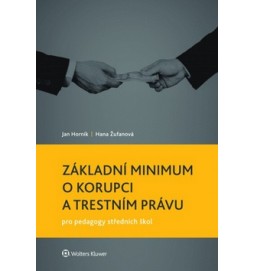 Základní minimum o korupci a trestním právu pro pedagogy středních škol