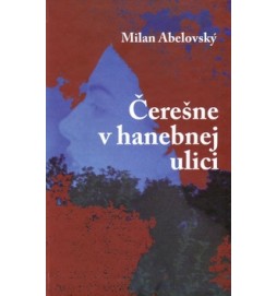 Čerešne v hanebnej ulici