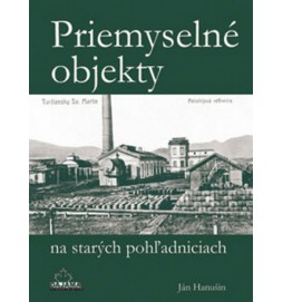 Priemyselné objekty na starých pohľadniciach