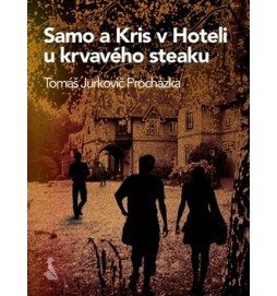 Samo a Kris v Hoteli u krvavého steaku