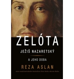 Zelóta Ježiš Nazaretský a jeho doba