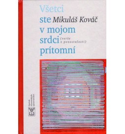 Všetci ste v mojom srdci prítomní