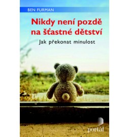 Nikdy není pozdě na šťastné dětství