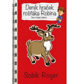 Deník hraček rošťáka Robina Sobík Rogger