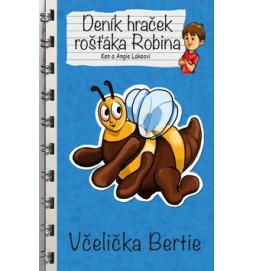 Deník hraček rošťáka Robina Včelička Bertie