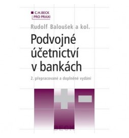 Podvojné účetnictví v bankách 2. přepracované a doplněné vydání