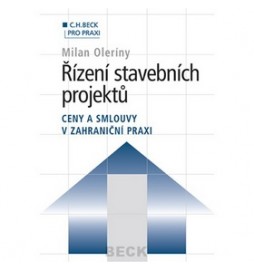 Řízení stavebních projektů Ceny a smlouvy v zahraniční praxi